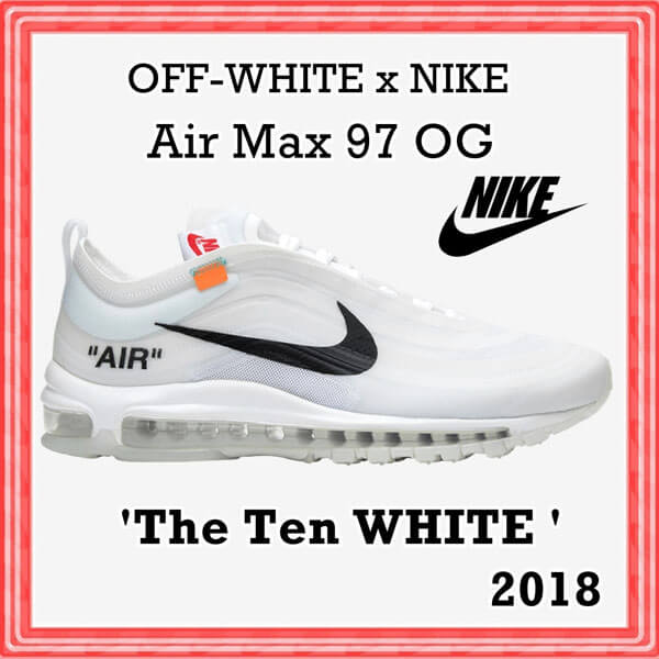 ナイキ オフ ホワイトランニングシューズ Air Max 97 OG The Ten WHITE  【スニーカー コピー】AJ4585-001