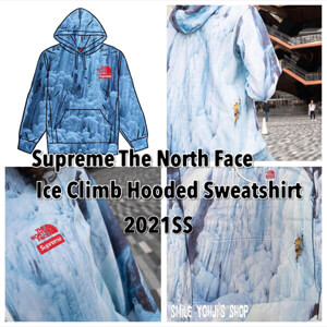 ★21SS★シュプリーム ノースフェイス 偽物Ice Climb Hooded Sweatshirt