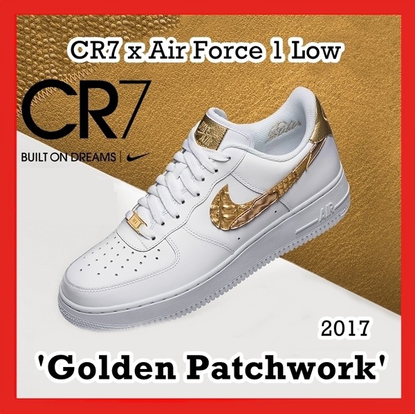 NIKE AIR FORCE 1 CR7 “GOLDEN PATCHWORK” - エアフォース1